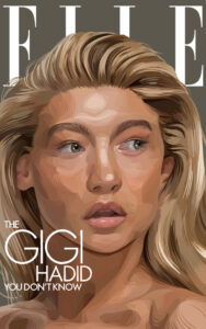 Illustrated portrait of Gigi Hadid for Elle Magazine front cover. with the caption The Gigi Hadid you don't know.