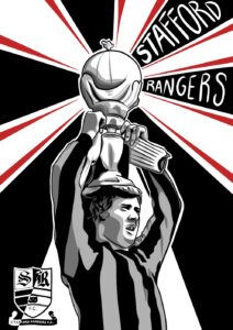 Illustrated football player holding fa trophy in the air in celebration with Stafford rangers text point outwards.
